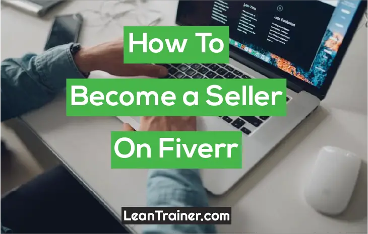 You are currently viewing How to Become a Seller On Fiverr