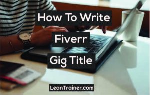Read more about the article How To Write Fiverr Gig Title With Examples