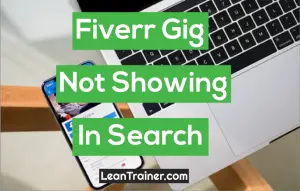 Read more about the article Fiverr Gig Not Showing In Search