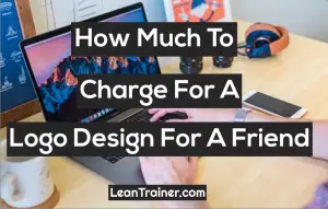Read more about the article How Much to Charge For a Logo Design For a Friend