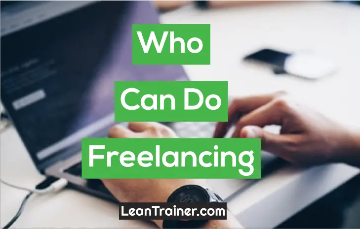 You are currently viewing Who Can Do Freelancing