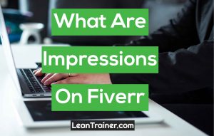 Read more about the article What Are Impressions On Fiverr