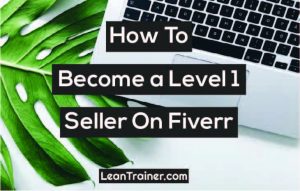 Read more about the article How to Become a Level 1 Seller on Fiverr