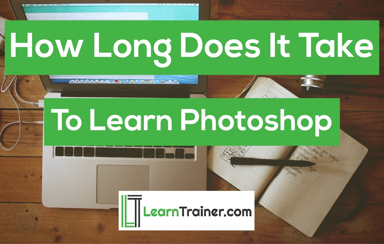 You are currently viewing How Long Does It Take to Learn Photoshop