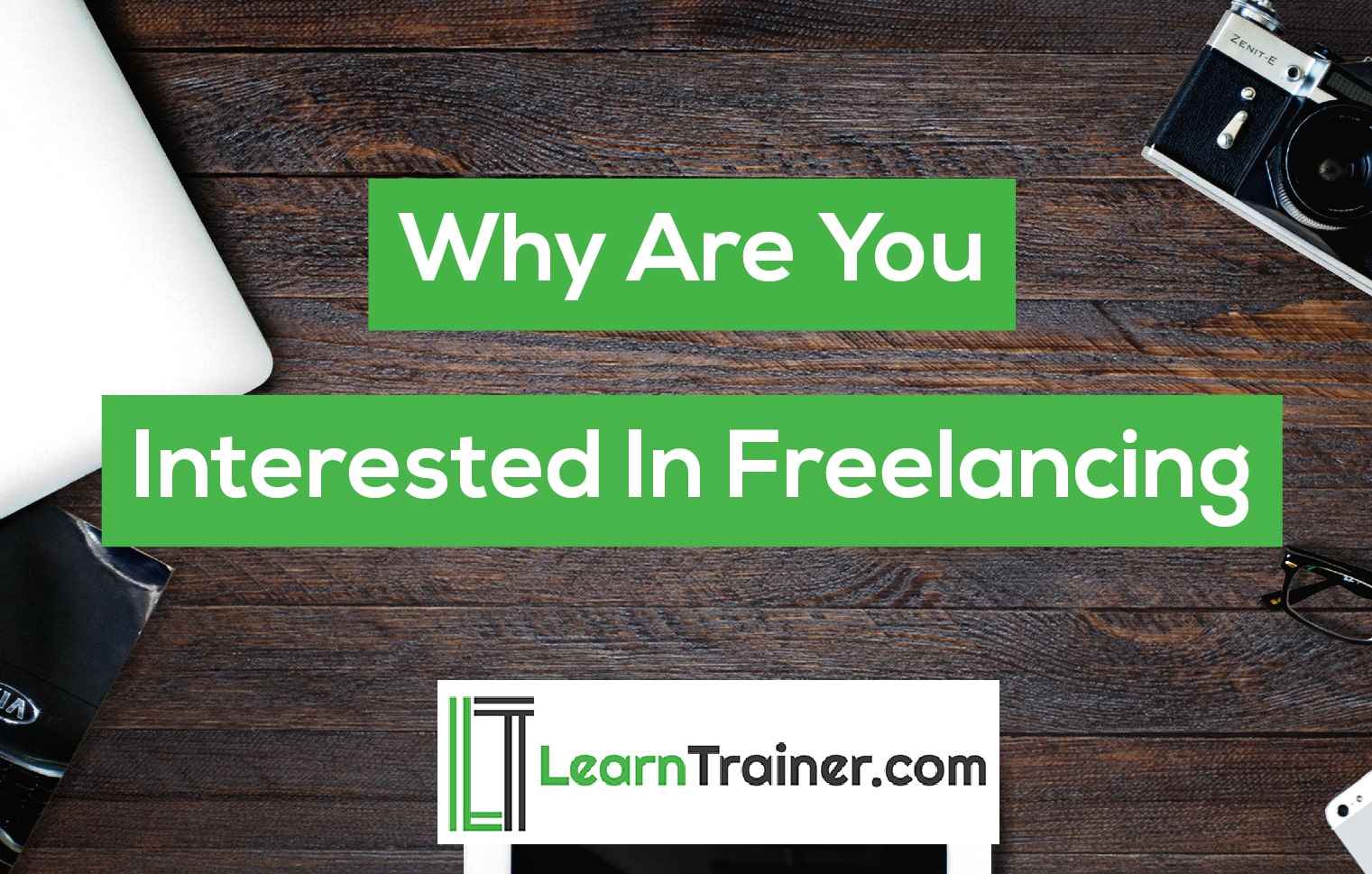 You are currently viewing Why Are You Interested In Freelancing