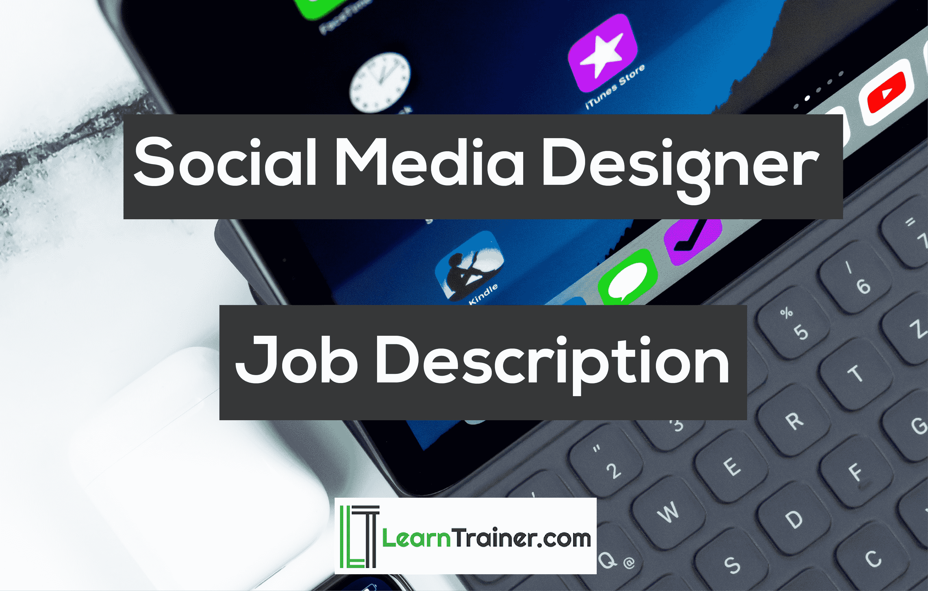 Read more about the article Social Media Designer Job Description