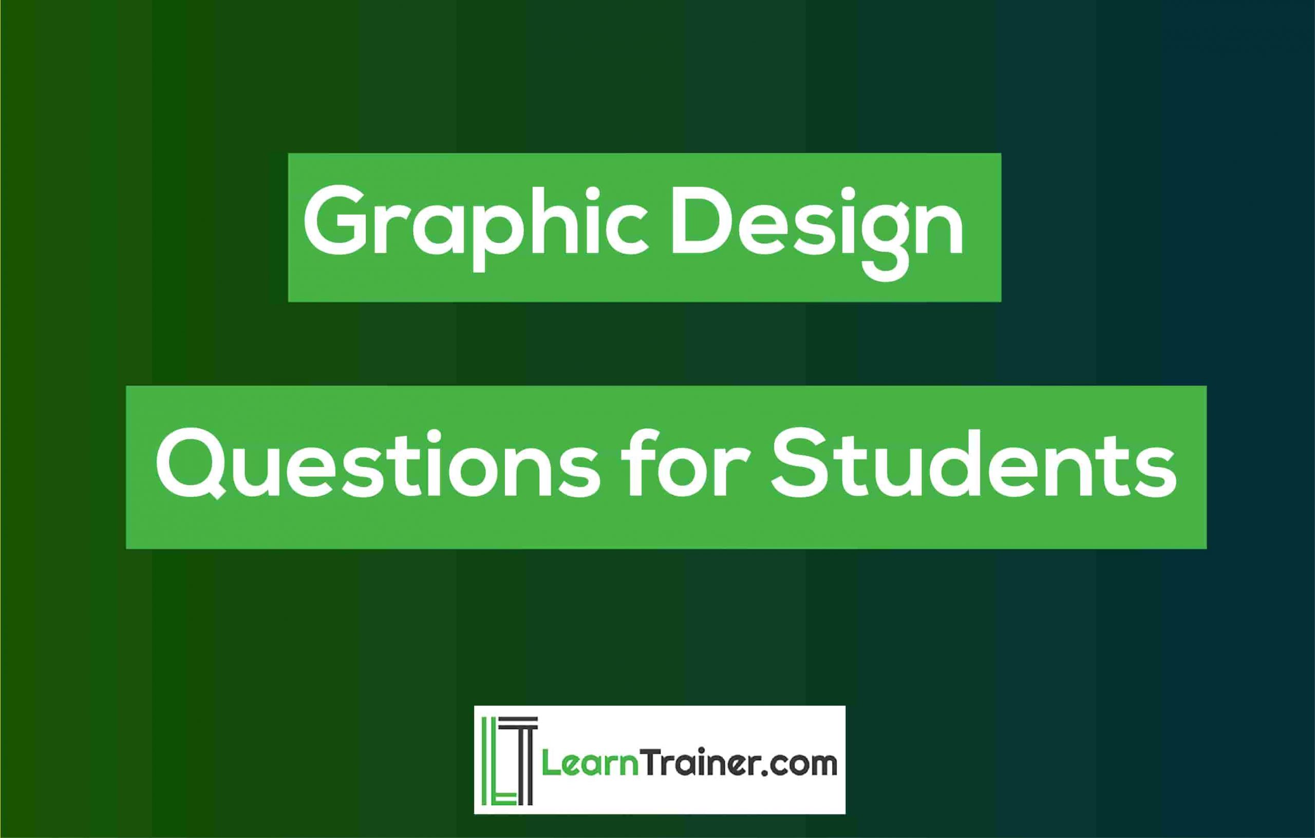 You are currently viewing 6 Graphic Design Questions for Students