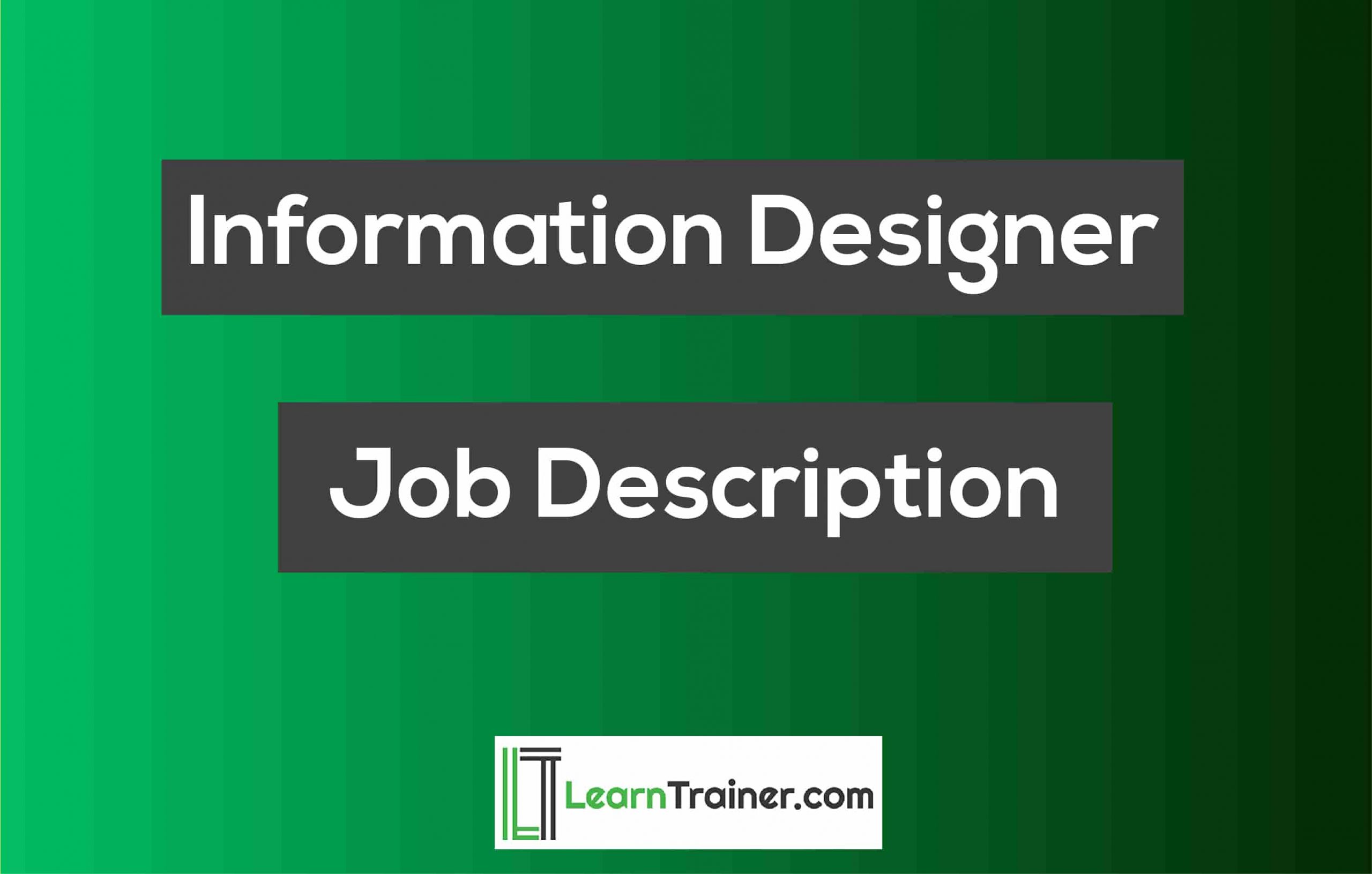 You are currently viewing Information Designer Job Description | 4 Professional Examples