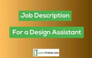 Read more about the article 4 Job Description For a Design Assistant