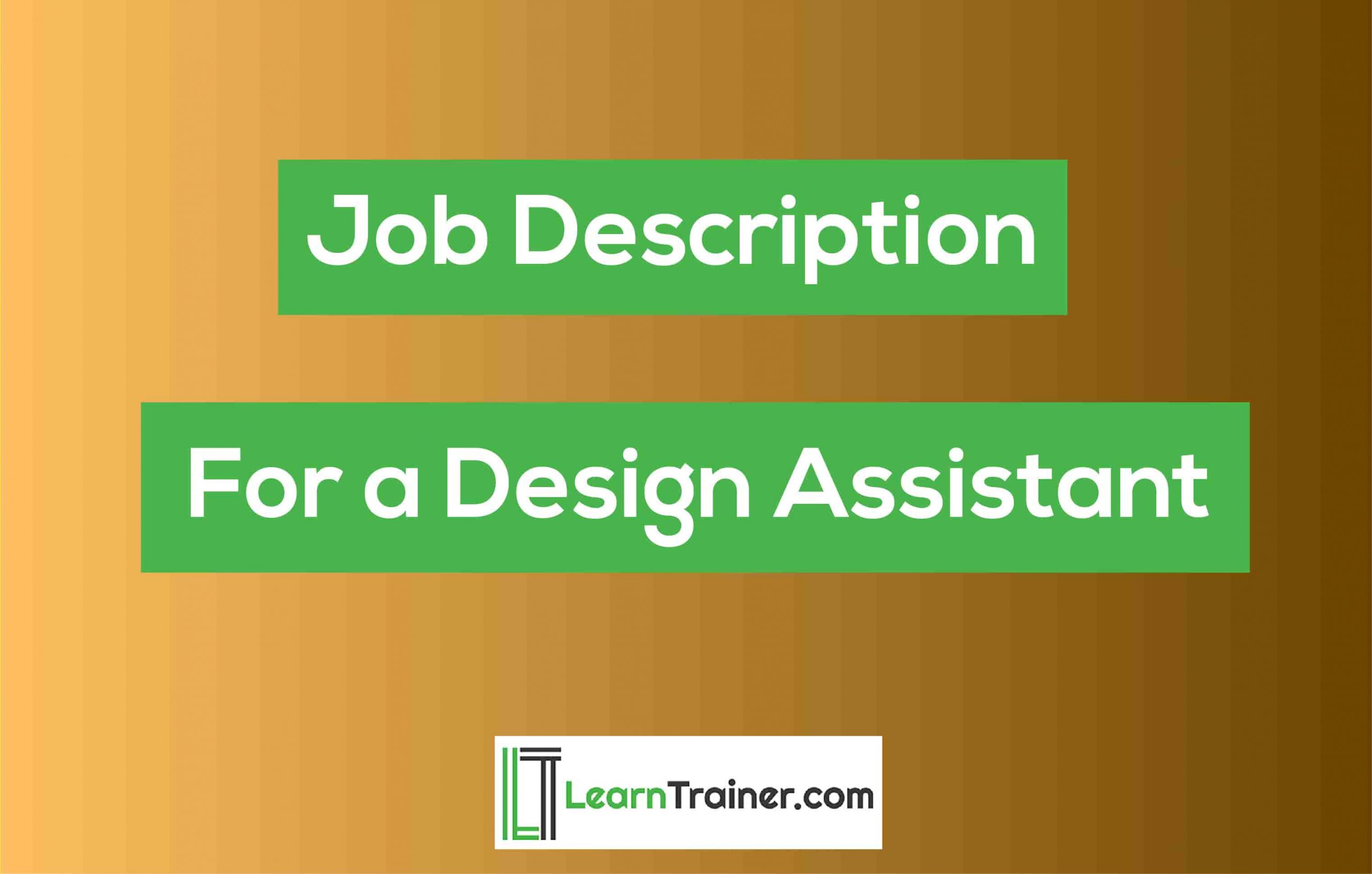 You are currently viewing 4 Job Description For a Design Assistant
