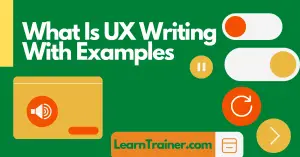 Read more about the article What Is UX Writing with Examples