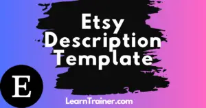 Read more about the article 13 Perfect Etsy Description Template