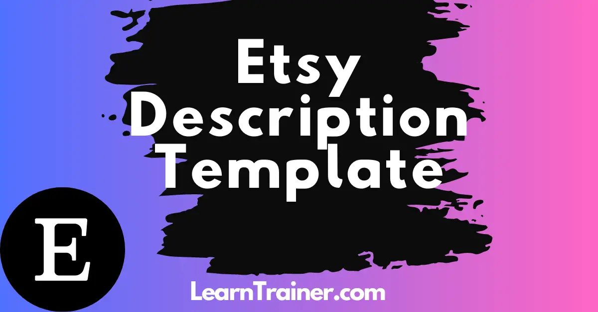 You are currently viewing 13 Perfect Etsy Description Template
