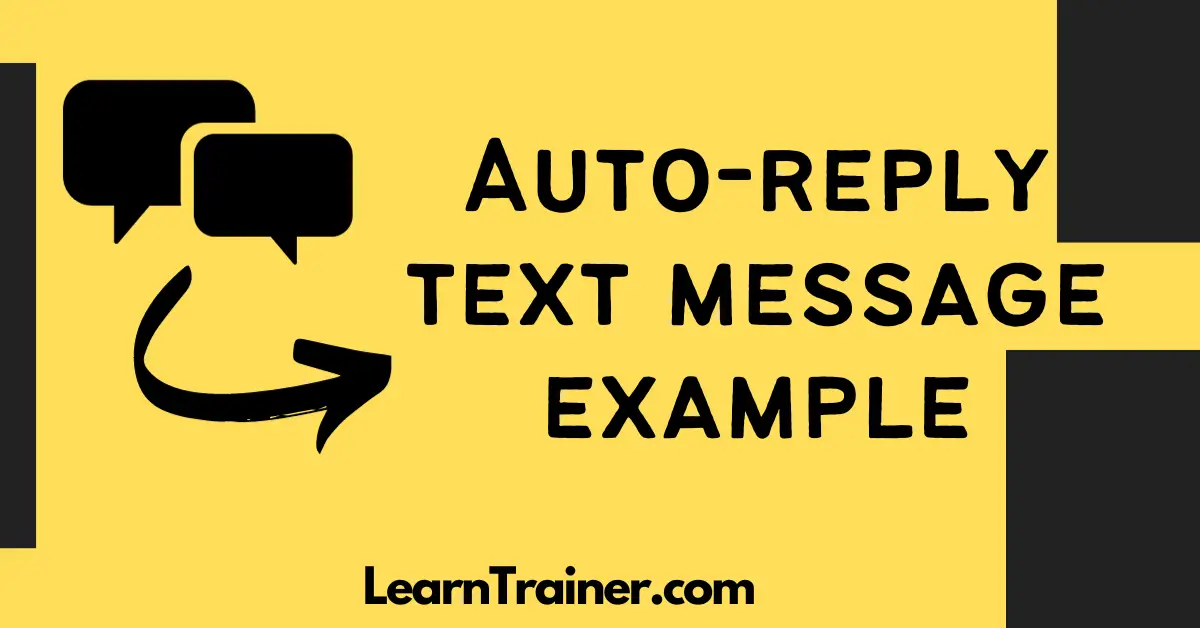 Read more about the article Auto-Reply Text Message Example