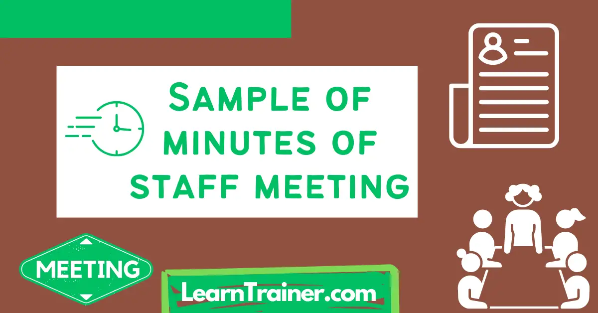 Read more about the article Sample of Minutes of Staff Meeting
