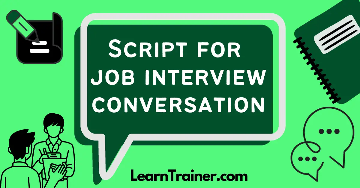 Read more about the article 11 Script for Job Interview Conversation  