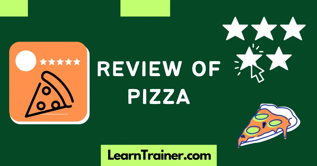 Read more about the article 32 Review of Pizza Examples
