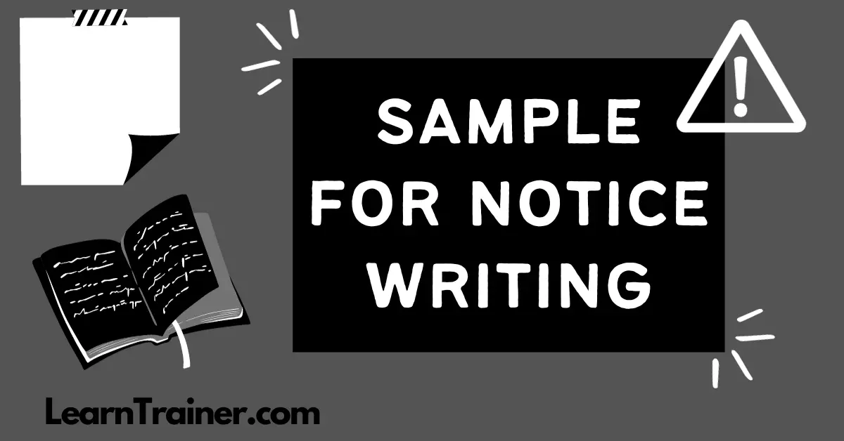 Read more about the article 7 Complete Sample for Notice Writing
