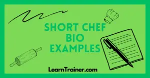 Read more about the article 27 Short Chef Bio Examples (Never Miss)