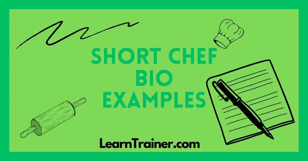 Read more about the article 27 Short Chef Bio Examples (Never Miss)