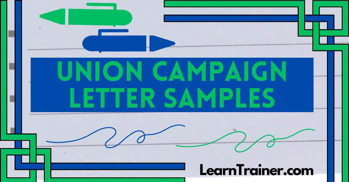 Read more about the article 21 Superb Union Campaign Letter Samples
