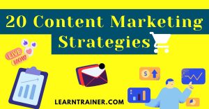 Read more about the article 20 Content Marketing Strategies