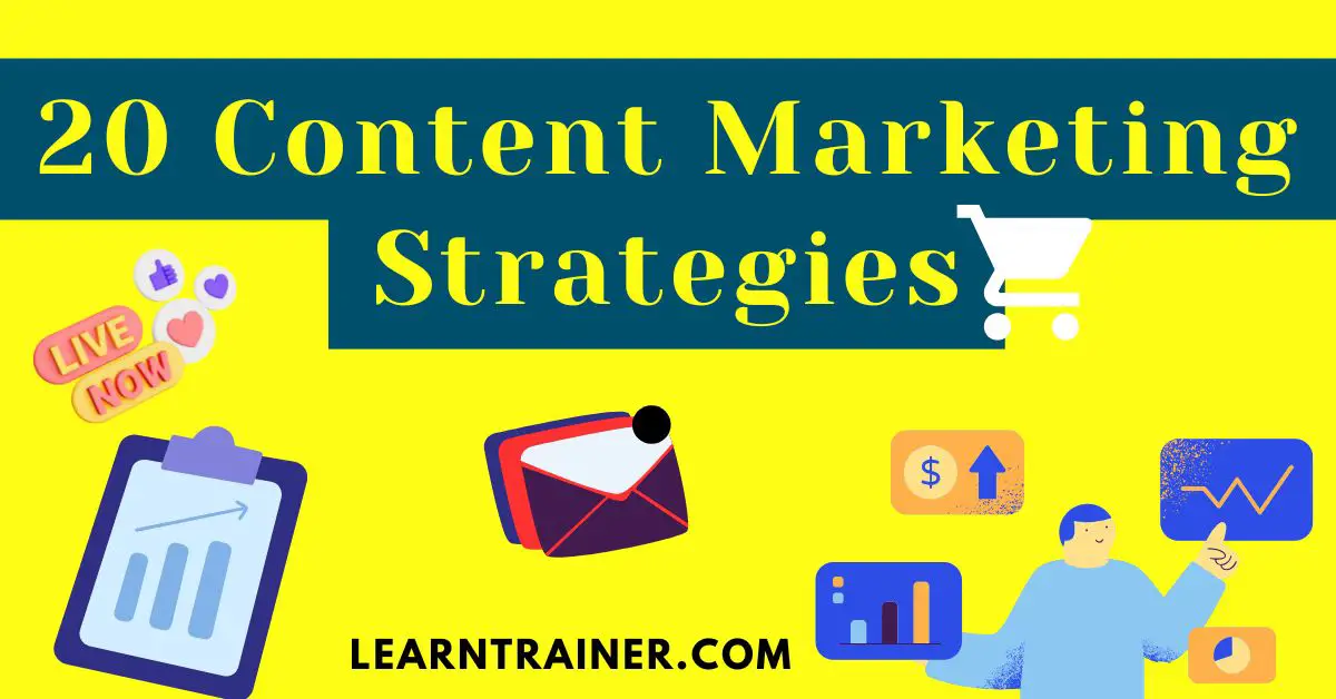 Read more about the article 20 Content Marketing Strategies