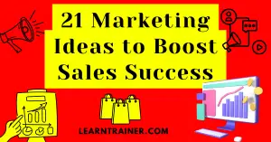 Read more about the article 21 Marketing Ideas to Boost Sales Success