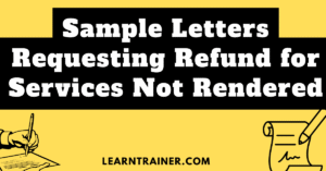 Read more about the article 11 Sample Letters Requesting Refund for Services Not Rendered