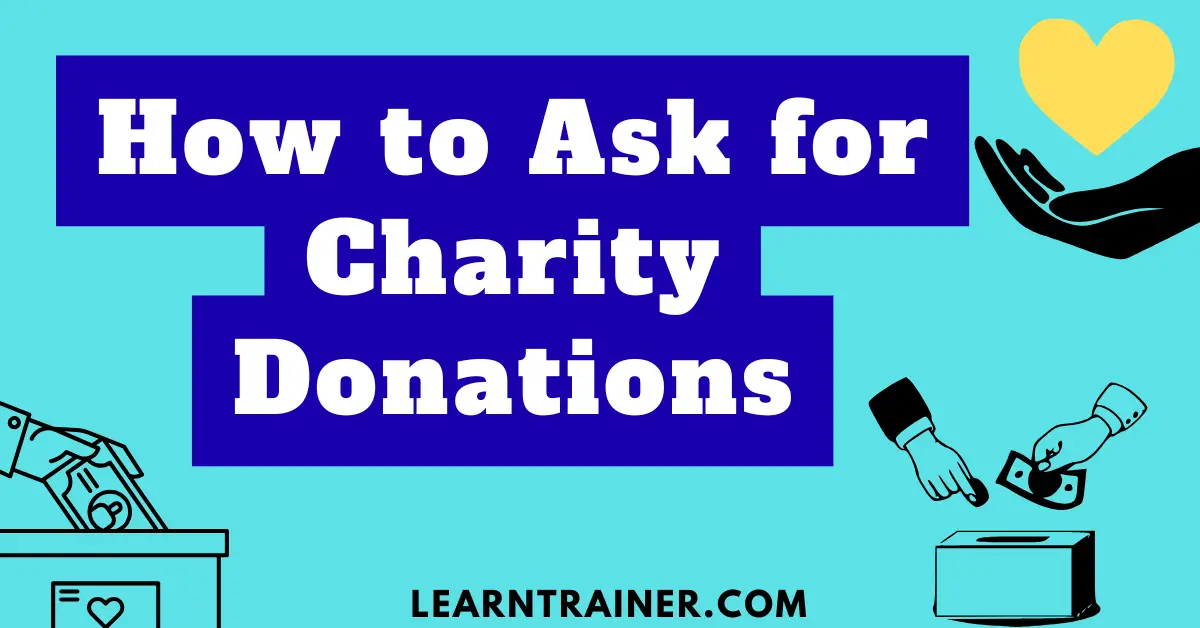 Read more about the article How to Ask for Charity Donations