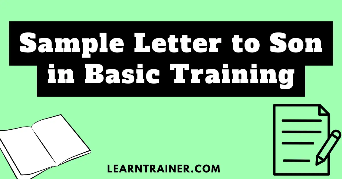 Read more about the article Sample Letter to Son in Basic Training: A Guide for Parents