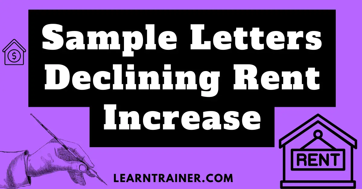 Read more about the article 8 Sample Letters Declining Rent Increase