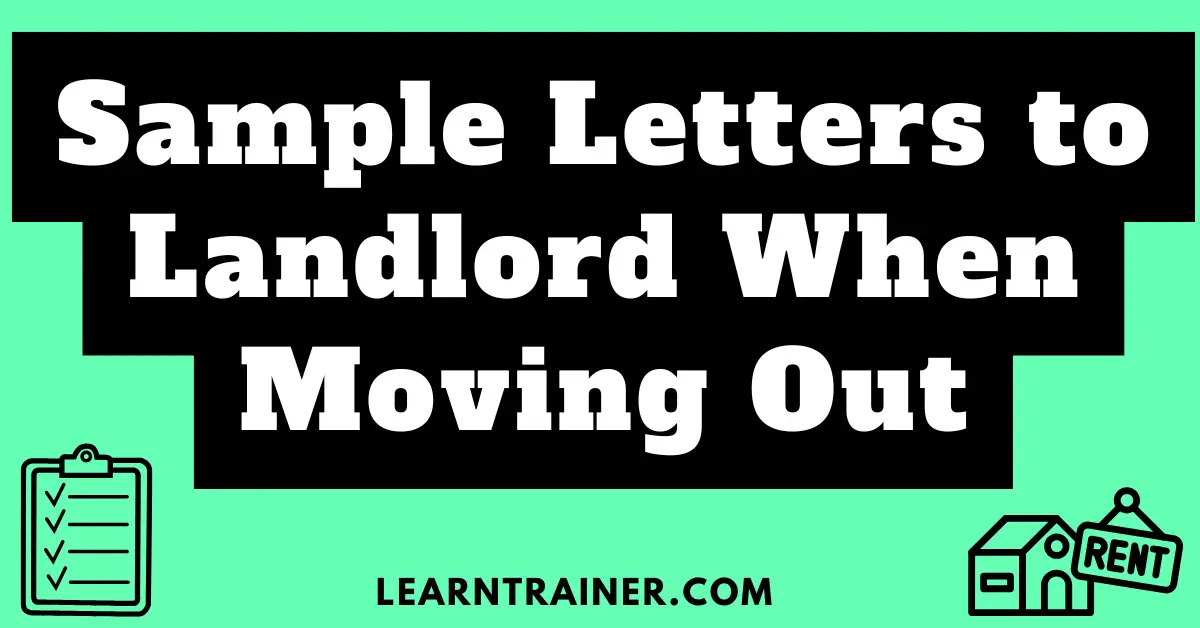 Read more about the article 6 Sample Letters to Landlord When Moving Out: Your Ultimate Guide