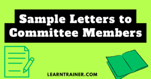 Read more about the article 5 Sample Letters to Committee Members: A Comprehensive Guide