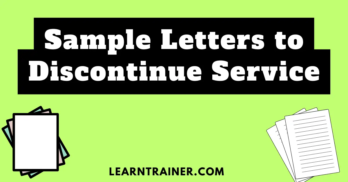 Read more about the article 14 Sample Letters to Discontinue Service
