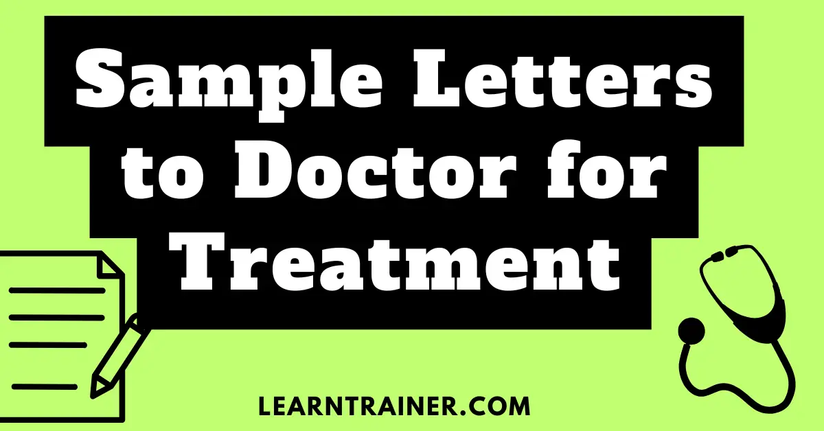 Read more about the article 5 Sample Letters to Doctor for Treatment