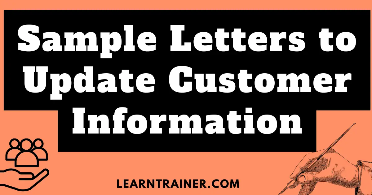 Read more about the article 7 Sample Letters to Update Customer Information: A Complete Guide