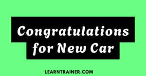 Read more about the article 37 Congratulations for New Car
