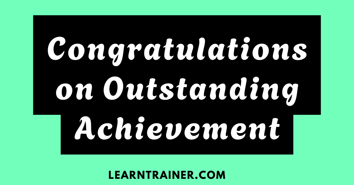 Read more about the article 21 Congratulations on Outstanding Achievement