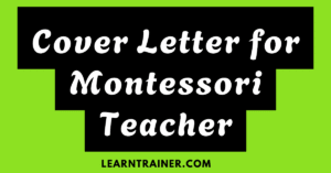 Read more about the article 8 Montessori Teacher Cover Letter Samples to Inspire Your Application