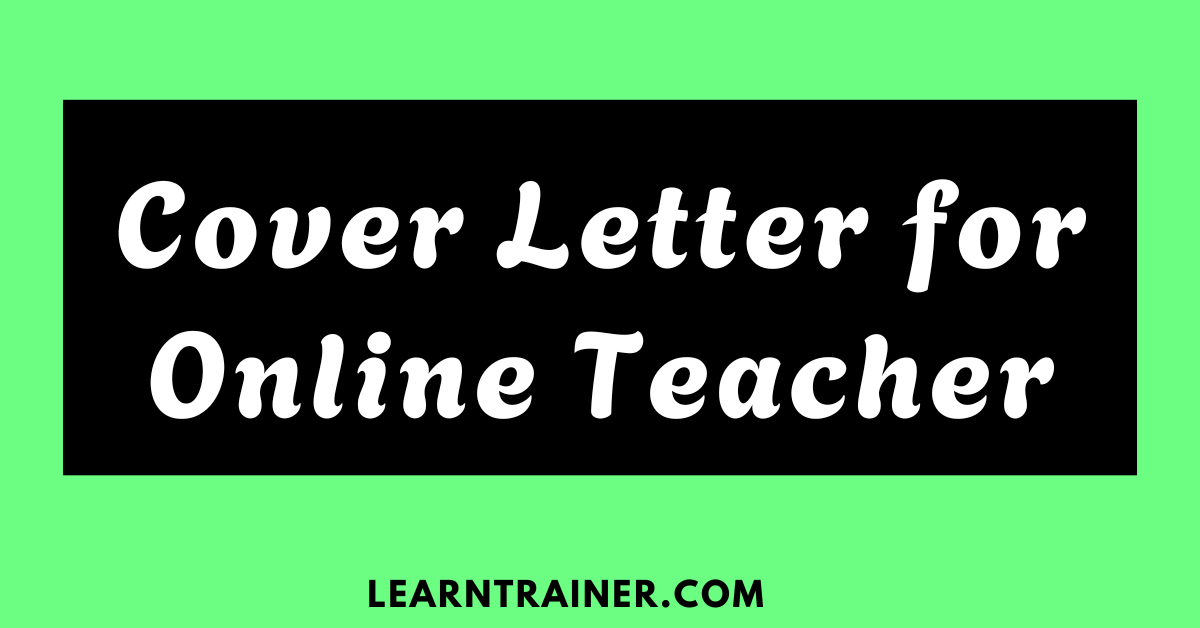 Read more about the article 6 Effective Cover Letter for Online Teachers