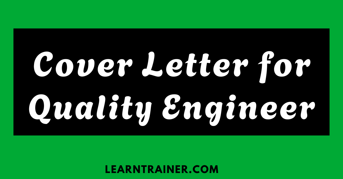 Read more about the article 5 Cover Letter for Quality Engineers