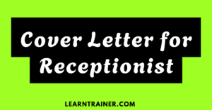 Read more about the article 4 Powerful Cover Letter for Receptionist