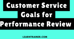 Read more about the article Customer Service Goals for Performance Review with 9 Examples