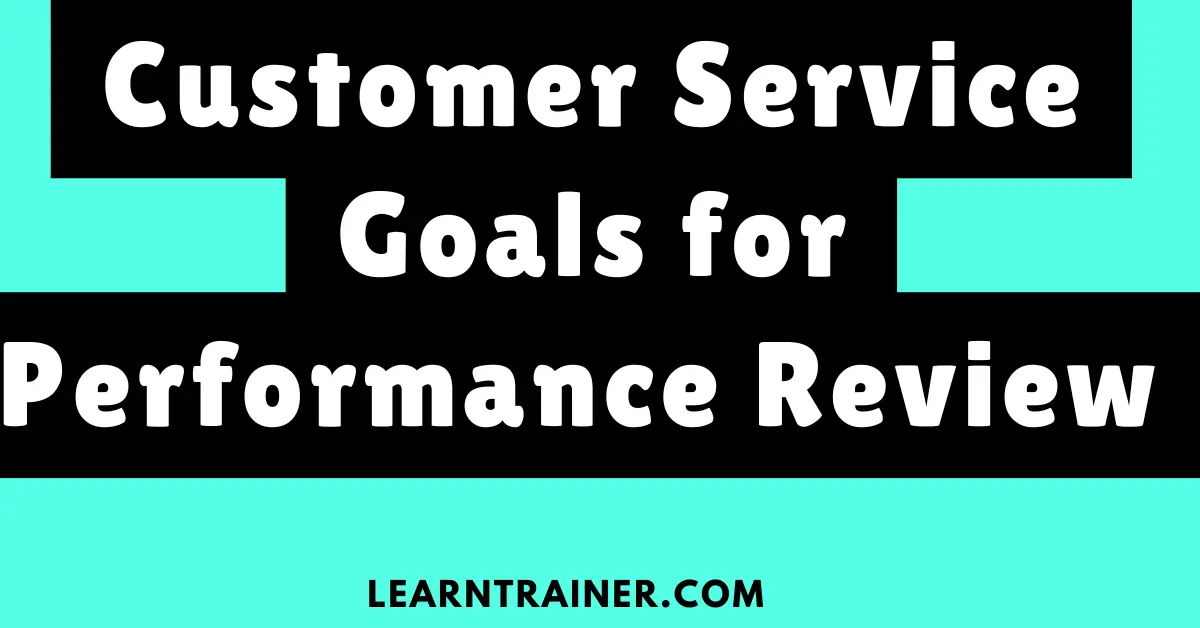 Read more about the article Customer Service Goals for Performance Review with 9 Examples