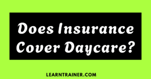 Read more about the article Does Insurance Cover Daycare?