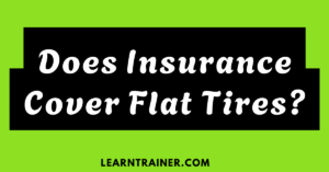 Read more about the article Does Insurance Cover Flat Tires?