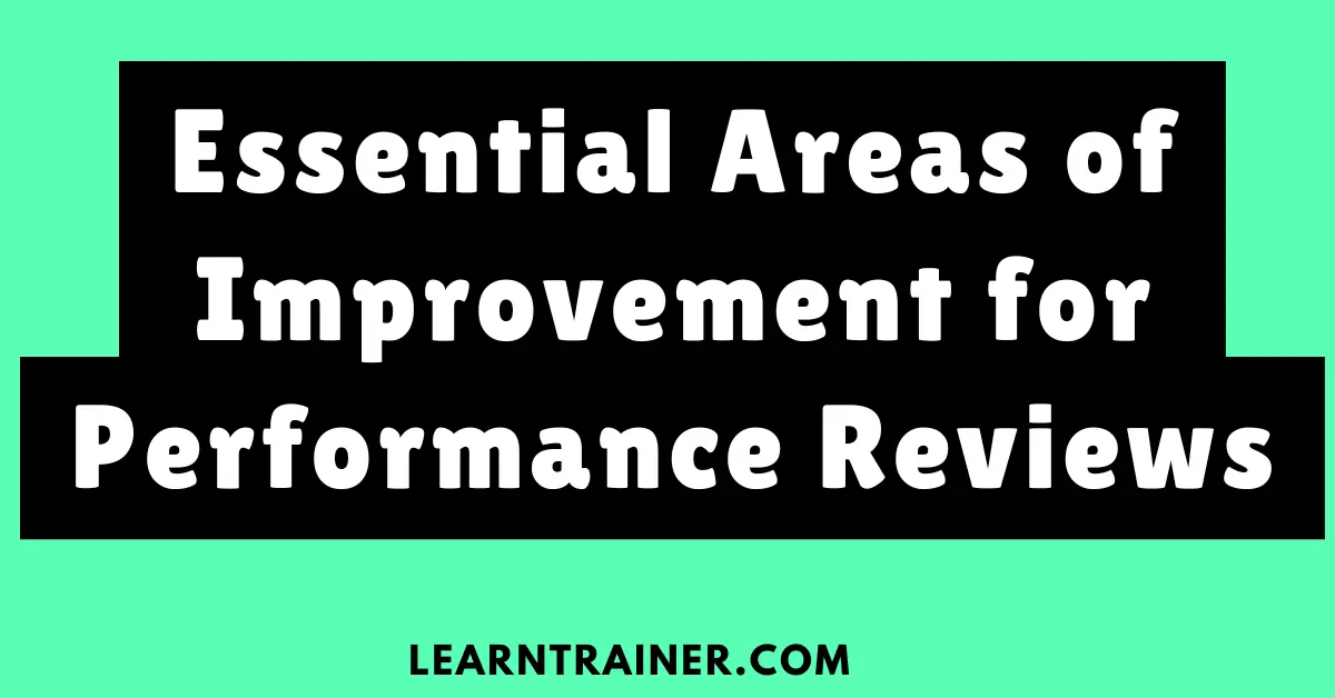 Read more about the article 8 Essential Areas of Improvement for Performance Reviews: Real-Life Examples