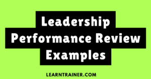Read more about the article 13 Leadership Performance Review Examples