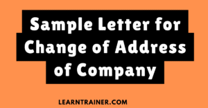 Read more about the article 9 Sample Letter for Change of Address of Company